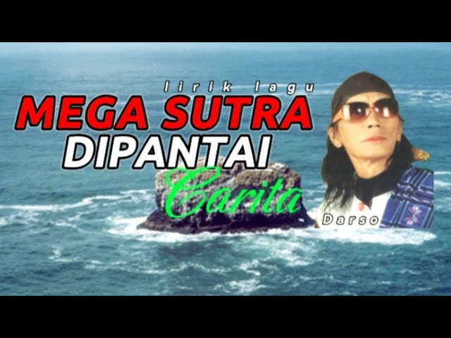 Pop Sunda Mega Sutra Dipantai Carita(Darso)lirik lagu tea class=