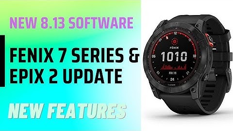Fenix 7 Series & Epix 2 Receives Massive 8.13 Beta Firmware Update | Gets New Features