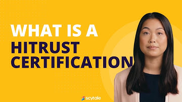 What is a HITRUST Certification?