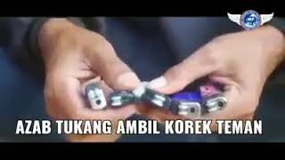 AZAB TUKANG AMBIL KOREK TEMEN
