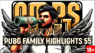 PUBG FAMILY HIGHLIGHTS 55: ONLY WINS EDITION