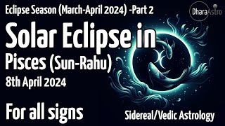 Solar Eclipse April 8, 2024 | Vedic Astrology Predictions #astrology #solareclipse #pisces