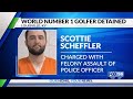 World number 1 golfer detained in Louisville