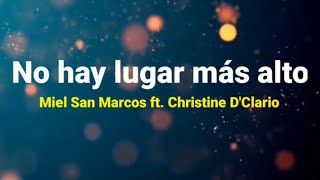 Video thumbnail of "Pista | No hay lugar más alto | Miel San Marcos ft. Christine D'Clario"