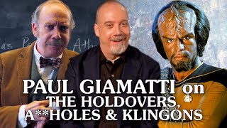 Paul Giamatti on THE HOLDOVERS, a**holes and Klingons(!)