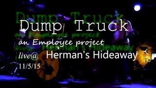 Dump Truck - live@ Herman's - Jamtronica - an Employee project