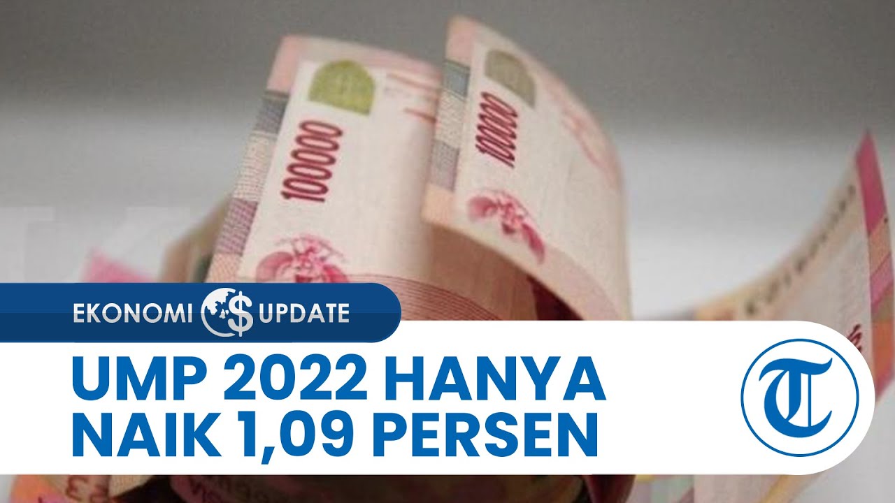 Upah Minimum 2022 Hanya Naik 1,09 Persen, DKI Jakarta Tertinggi dan Tak Berlaku di 4 Provinsi Ini