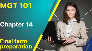 Mgt101 chapter14 with vulearningpoint