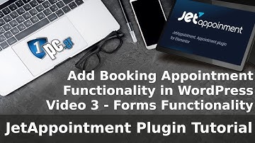 Add Booking Appointment Functionality in WordPress Video 3 - Forms Functionality
