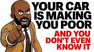 Your Car Payment Is Why You're Still Broke (The Invisible Wealth Trap)