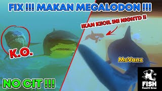 AKU BERTEMU IKAN @NightD24  DAN MELAWAN MEGALODON TANPA CIT !!