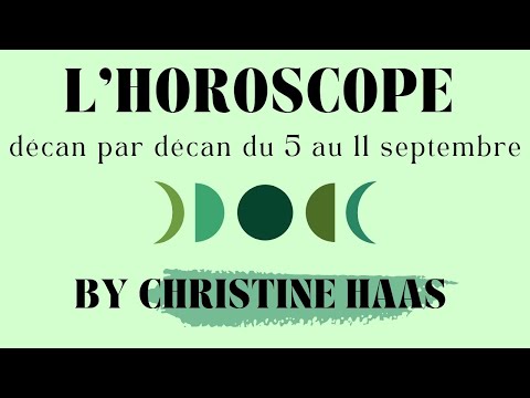 Horoscope du 5 au 11 septembre 2021 🌾 by Christine Haas