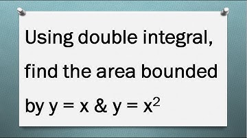 MA25C01-Applied Calculus | MA3151|Area Using Double Integration|Find the area bounded by y=x & y=x^2