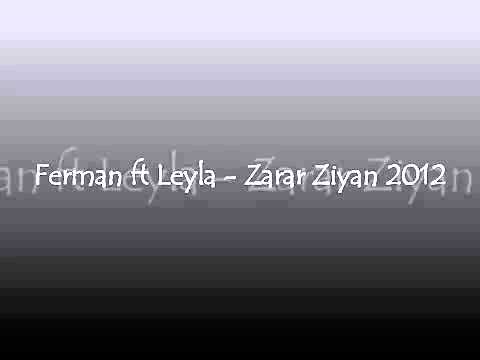 Ferman ft Leyla - Zarar Ziyan 2012.mp4