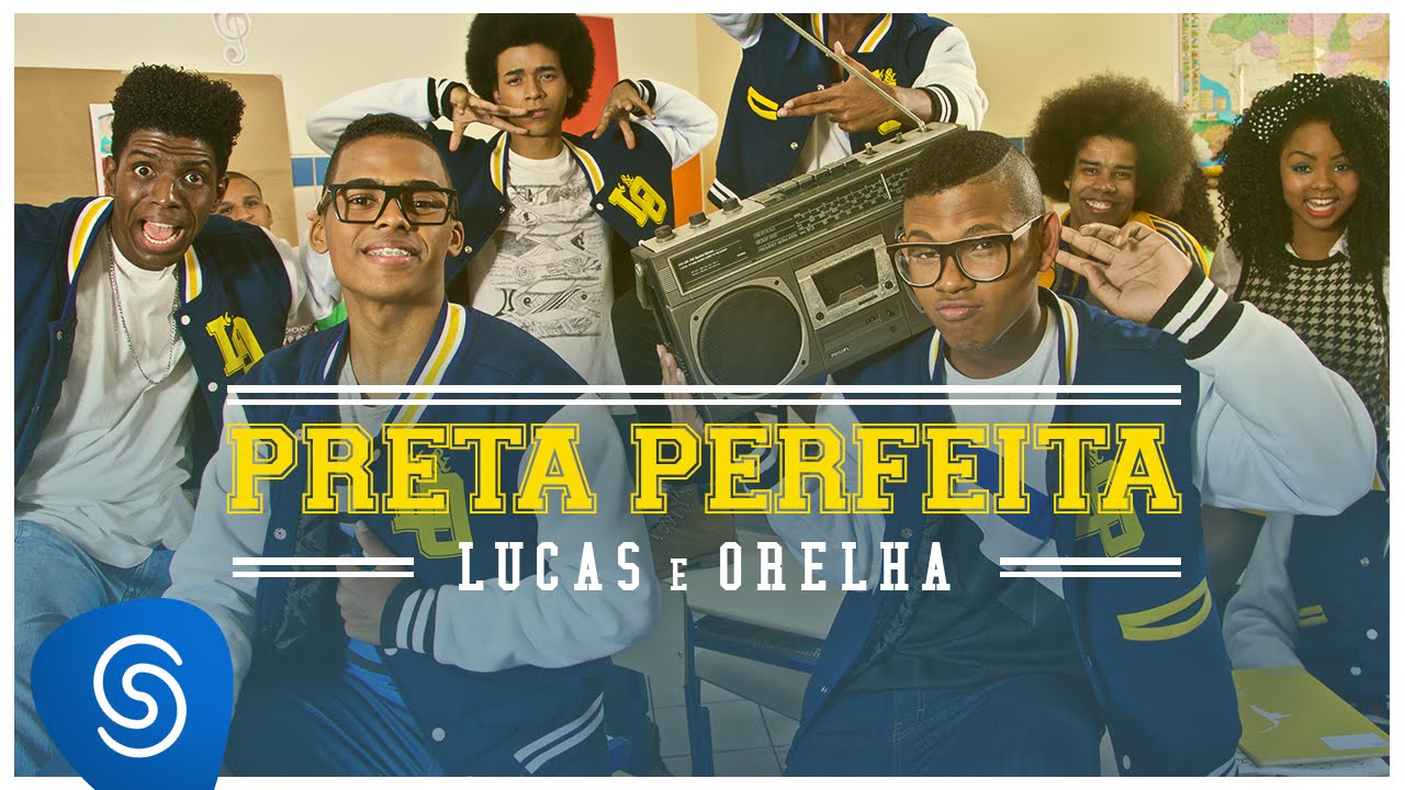 Lucas e Orelha - Preta Perfeita (Clipe Oficial)