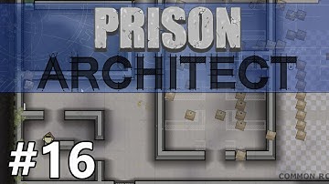 Prison Architect - Dorm No More - PART #16