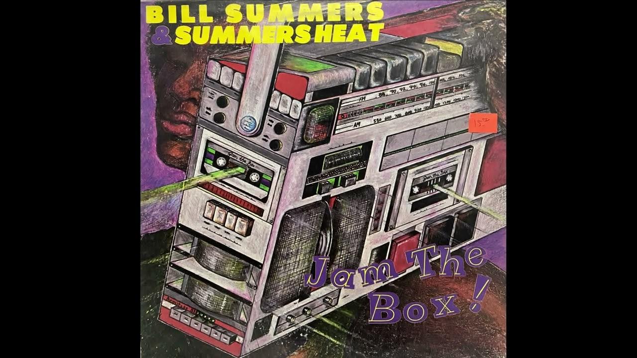 Jam The Box Bill Summers & Summers Heat YouTube