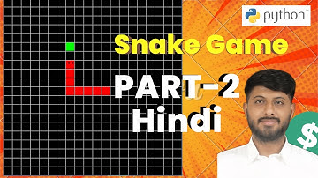 Lecture 15 of 15 | Pythonic Snake Show | Part-2 |: Gaming Adventures | Snake Game in | Vikas Singh