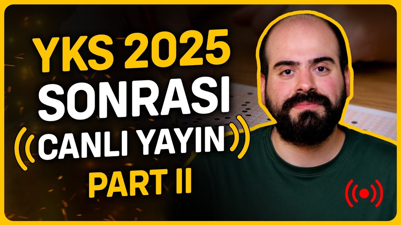 YKS'25 Sonrası (Canlı Yayın)