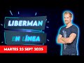Liberman En Línea - Late 93.1 - Programa radial EN VIVO | 23/09/2025