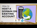 How to Host a Domain Name on Existing Hosting Account
