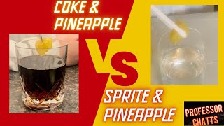 Experiment Coke And Pineapple Vs Sprite And Pineapple