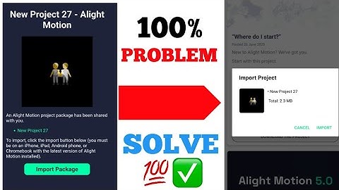 Alight Motion Project Import 🥹 Problem Solve 2025 ✅ Import Package Problem Fix 