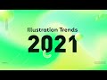 Illustration Trends 2021