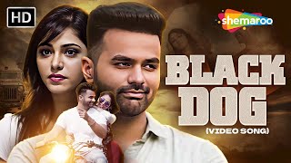 New Punjabi Song 2025 Black Dog Official Music Video Grv Latest Punjabi Song 2025