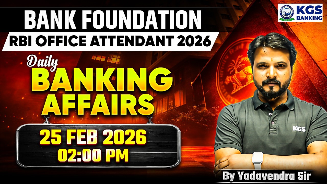 Bank Foundation/RBI Office Attendant 2026 | Banking Affairs 25 Feb 2026 | By Yadavendra Sir | KGS