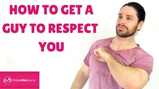 Обложка How To Get A Guy To Respect You Скачать How To Get A Guy To Respect You
