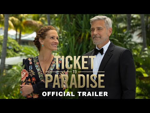 Ticket to Paradise | Official Trailer [HD]