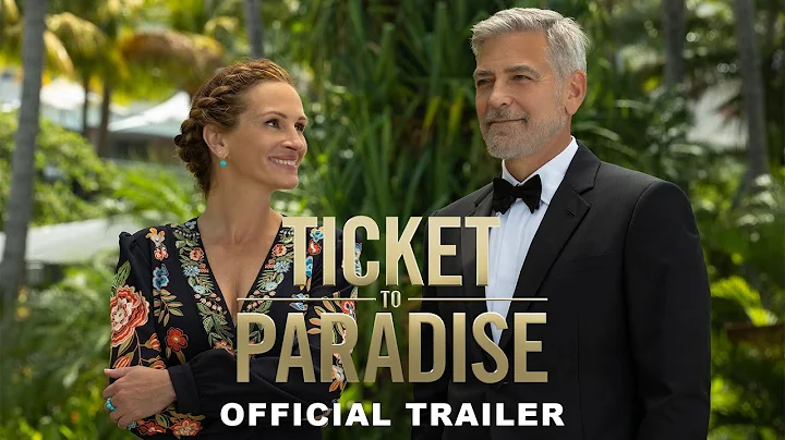 Ticket to Paradise | Official Trailer [HD] - DayDayNews