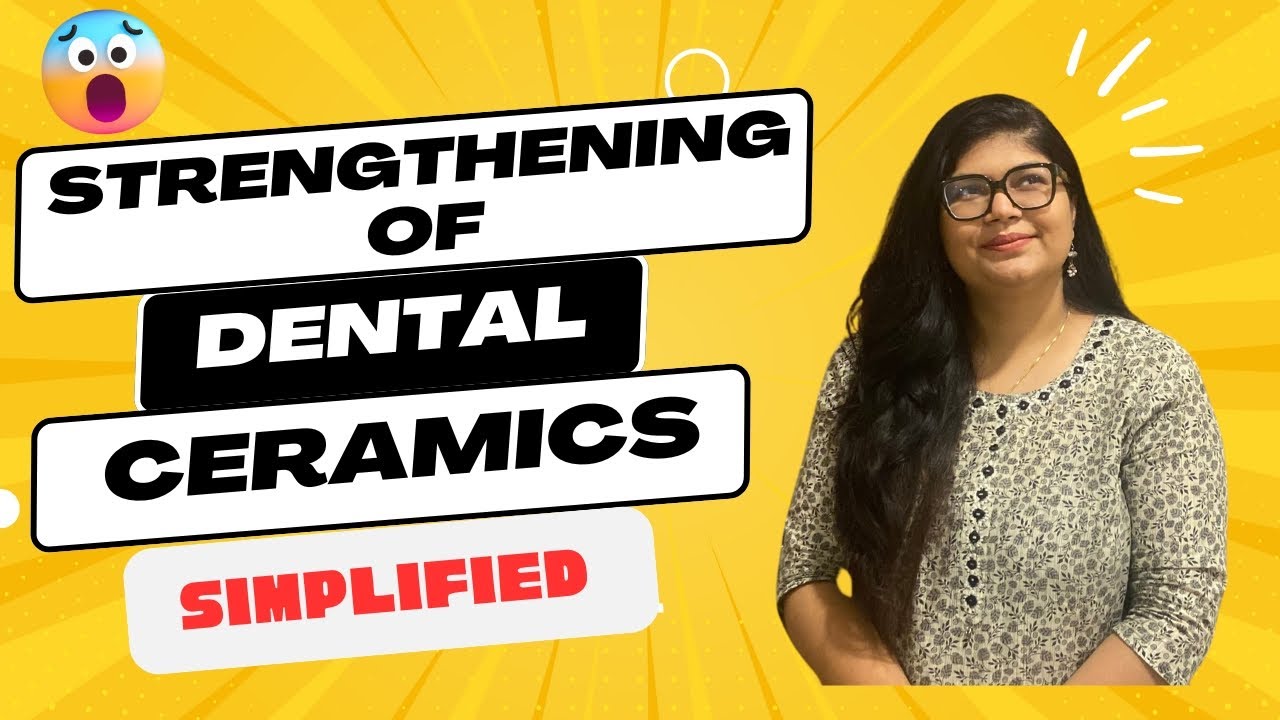 Strengthening of Dental Ceramics | Part 2 | Dr Rashmi Singh - YouTube