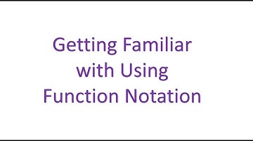 Getting Familiar with Using Function Notation (old)