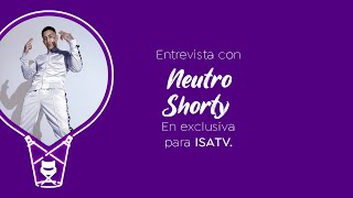 Neutro Shorty - ISATV Imagen Thumnail