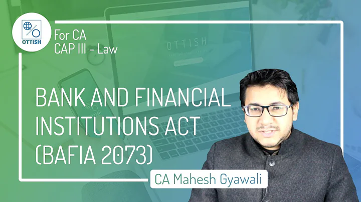 Bank and Financial Institutions Act (BAFIA 2073) |...