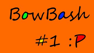 Lets play BowBash #1