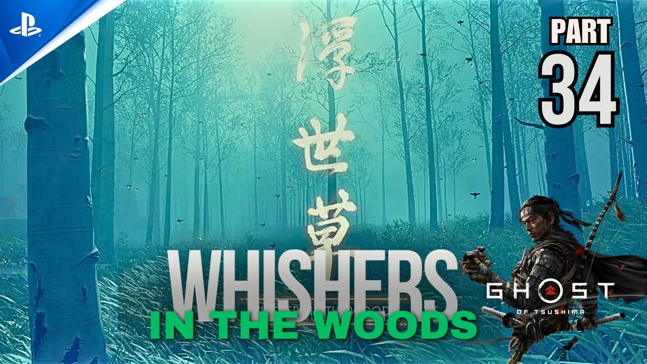 Ghost of Tsushima: WHISPER IN THE WOODS  - Pinoy Gameplay Part 34 | eastgametribe 