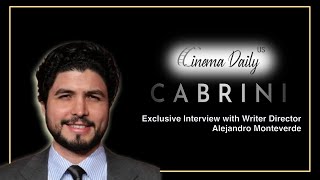 Famous Cabrini : Exclusive Interview with Writer/Director Alejandro Montaverde Wealth