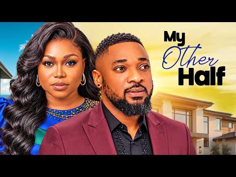 MY OTHER HALF - DEZA THE GREAT / RUTH KADIRI / - A NIGERIAN MOVIE