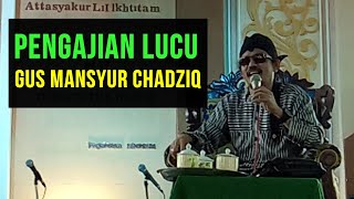 Pengajian Lucu Gus Manshur Chadziq | Santri Sindoro