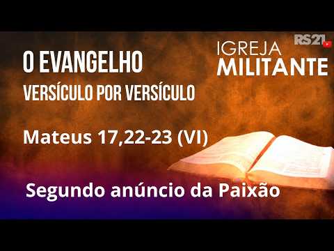 Militant Church | Matthew 17:22-23 (VI) | 08/29/2026