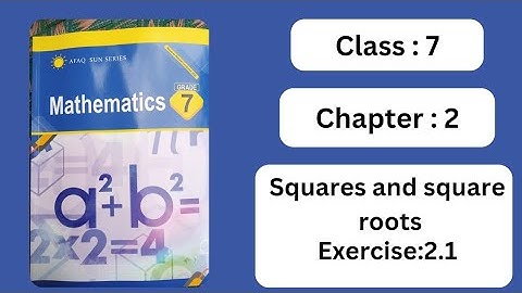 Afaq sun series Class 7 Mathematics _ Unit 2 _ Squares and square roots _ Exercise 2.1(Q2)