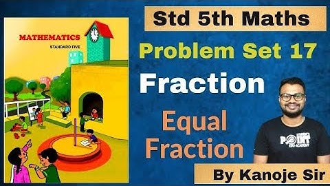 problem set 17 Fraction | math | maharashtra state board | student point academy
