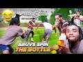 BRUVS SPIN THE BOTTLE CHALLENGE *SPLATRBALL EDITION*