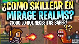 ⭐Como Skillear en Mirage Realms MMORPG 2D - Guia Skill Mirage Realms⭐