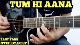 Tum Hi Aana Guitar Tabs Lesson with Cover for Beginners Jubin Nautiyal Marjaavan Fuxino