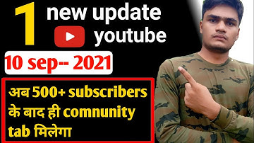 500+subscribers पर मिलेगा community tab|| community tab new youtube update 2021|| in hindi