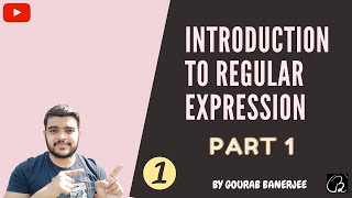 Introduction to Regular Expression (RegEx) - Part 1 | Why Should We Learn RegEx